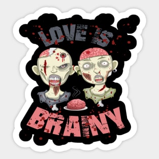 Zombies Love Is Brainy Halloween Sticker